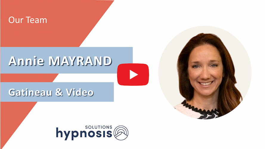 Annie Mayrand Hypnotherapist in Gatineau - Ottawa and by Video
