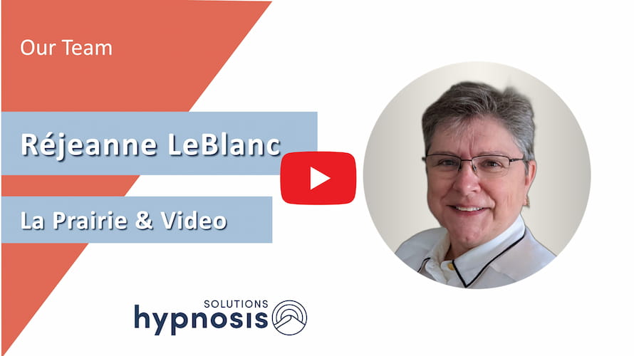 Réjeanne LeBlanc Hypnotherapist in La Prairie and by Video