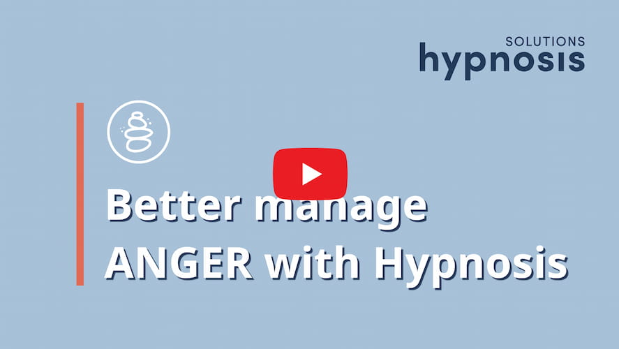 Better manage Anger with Hypnosis