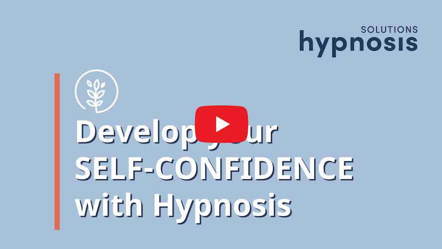 Develop your Self-Confidence with Hypnosis