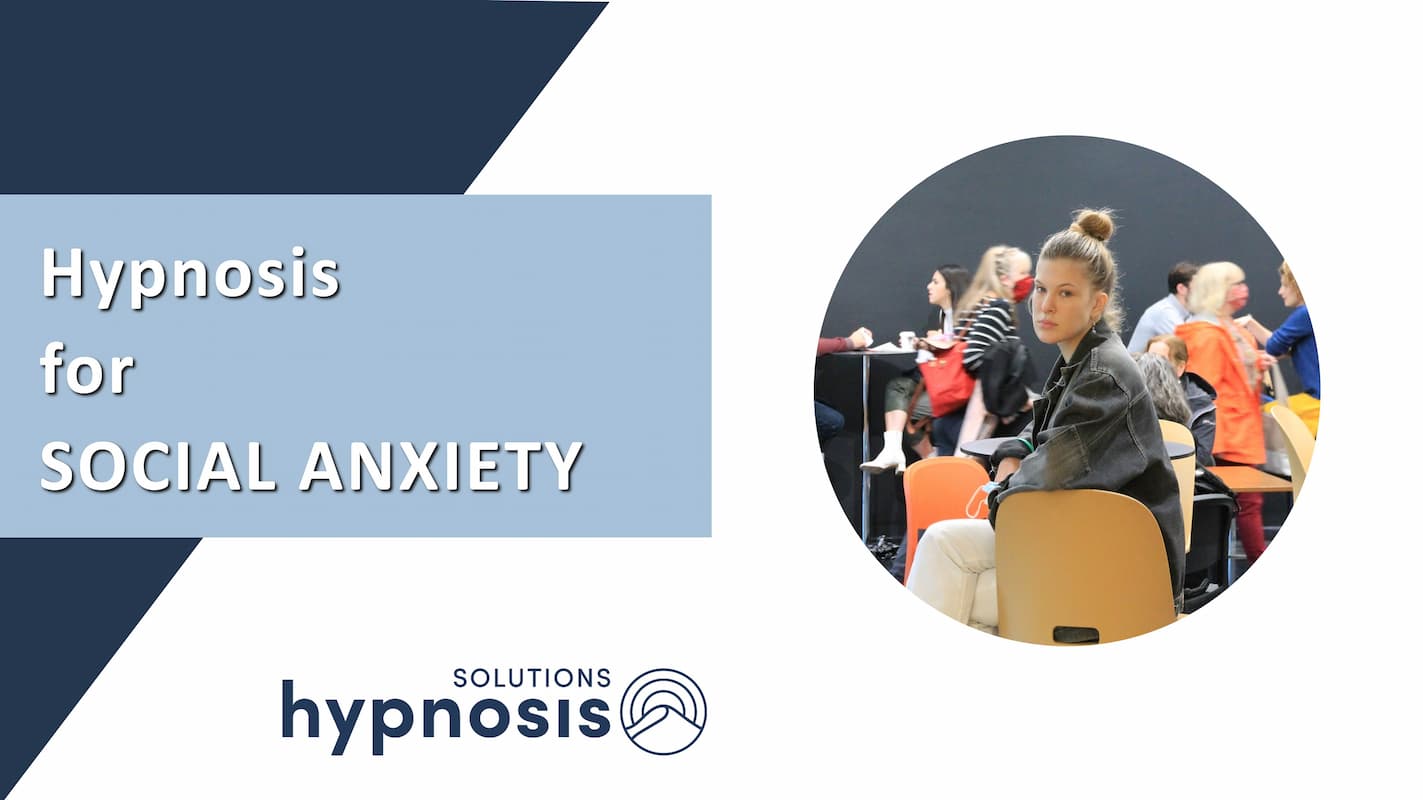 Hypnosis to better manage SOCIAL ANXIETY