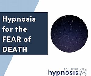 Hypnosis for the FEAR of DEATH (Thanatophobia)